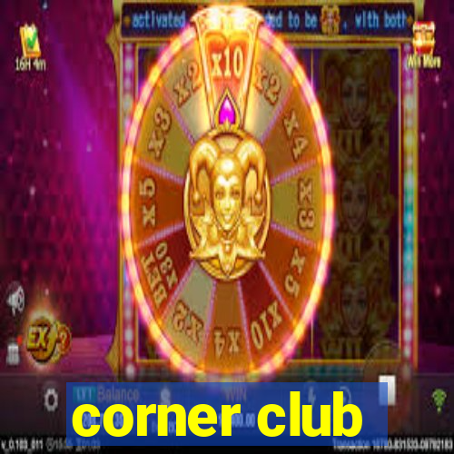 corner club